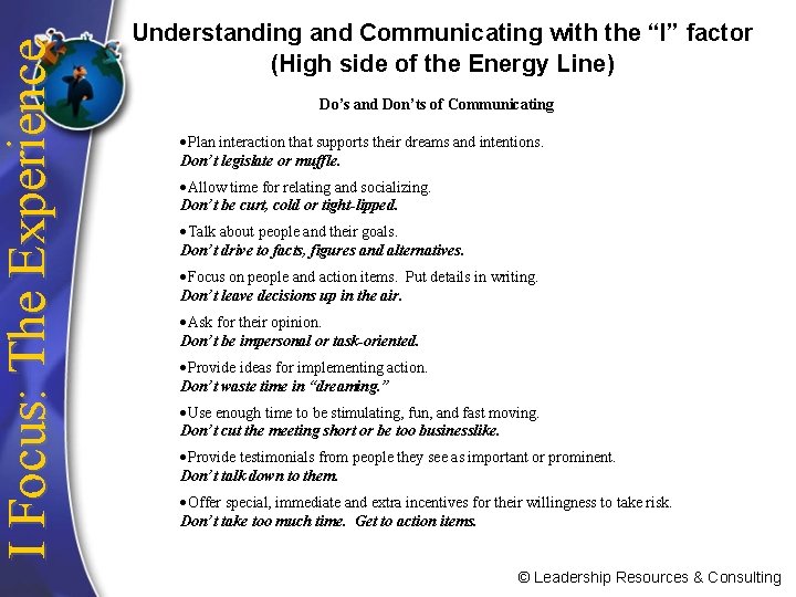 I Focus: The Experience Understanding and Communicating with the “I” factor (High side of