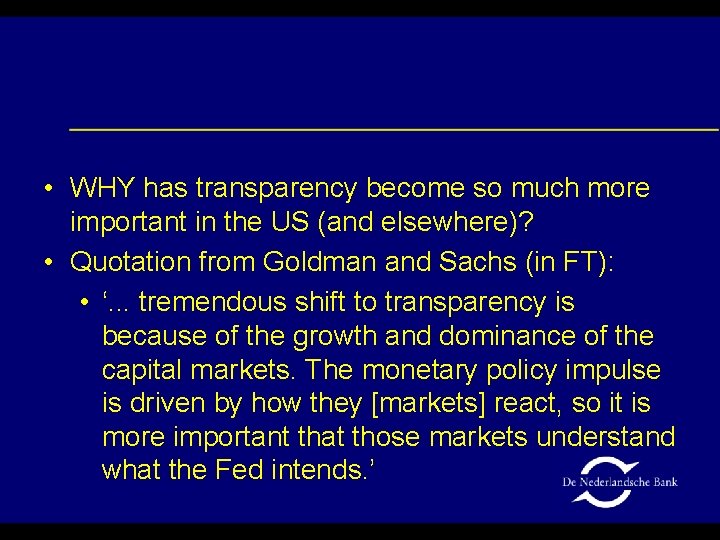  • WHY has transparency become so much more important in the US (and