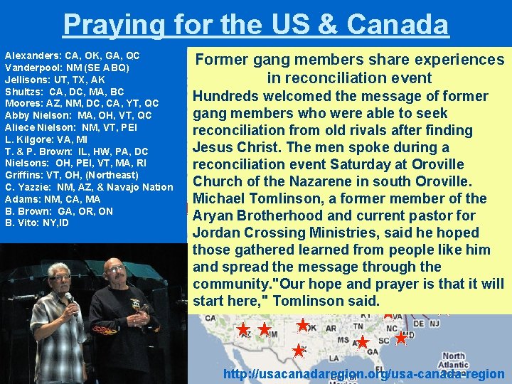 Praying for the US & Canada Alexanders: CA, OK, GA, QC Vanderpool: NM (SE