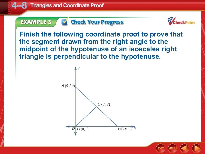 Finish the following coordinate proof to prove that the segment drawn from the right