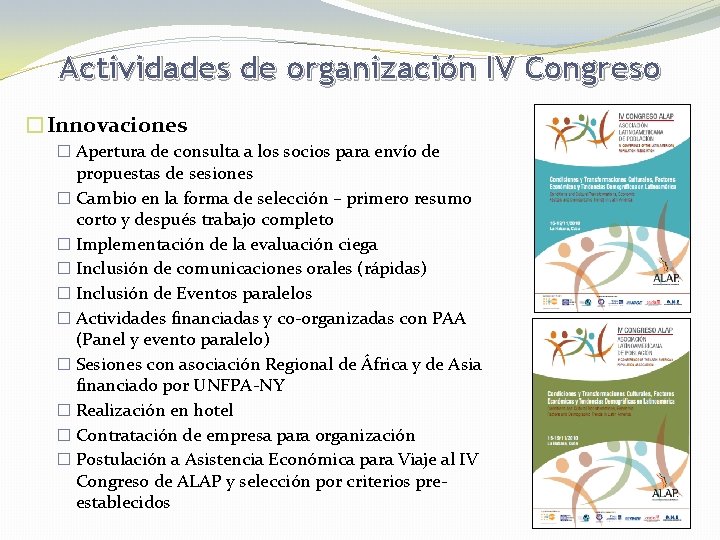 Actividades de organización IV Congreso �Innovaciones � Apertura de consulta a los socios para