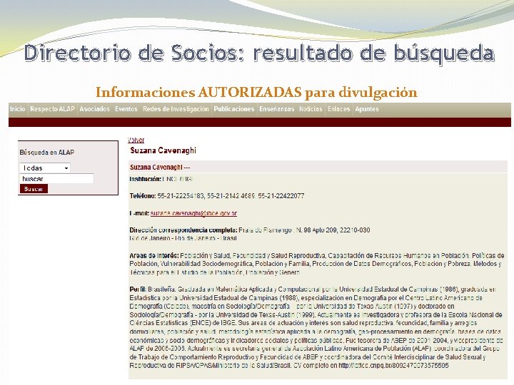 Directorio de Socios: resultado de búsqueda Informaciones AUTORIZADAS para divulgación 