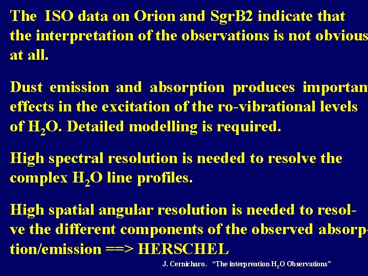 The ISO data on Orion and Sgr. B 2 indicate that the interpretation of