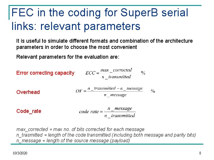 FEC in the coding for Super. B serial links: relevant parameters It is useful