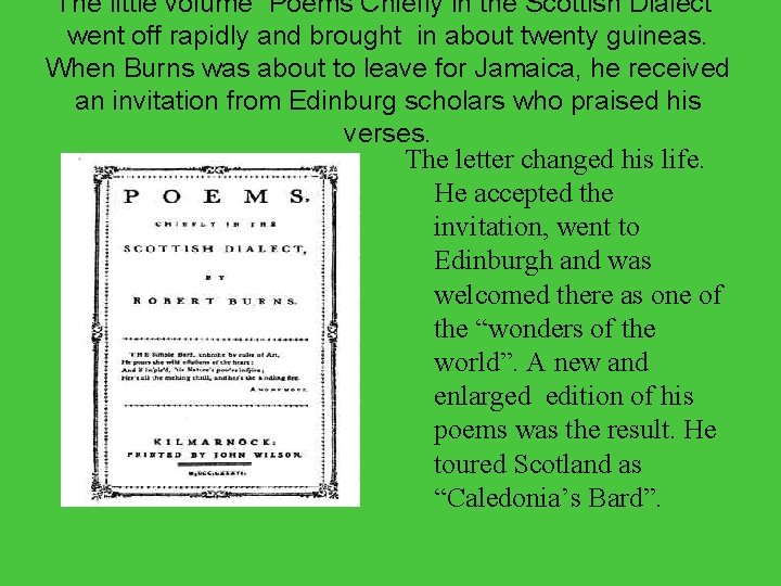 The little volume “Poems Chiefly in the Scottish Dialect” went off rapidly and brought