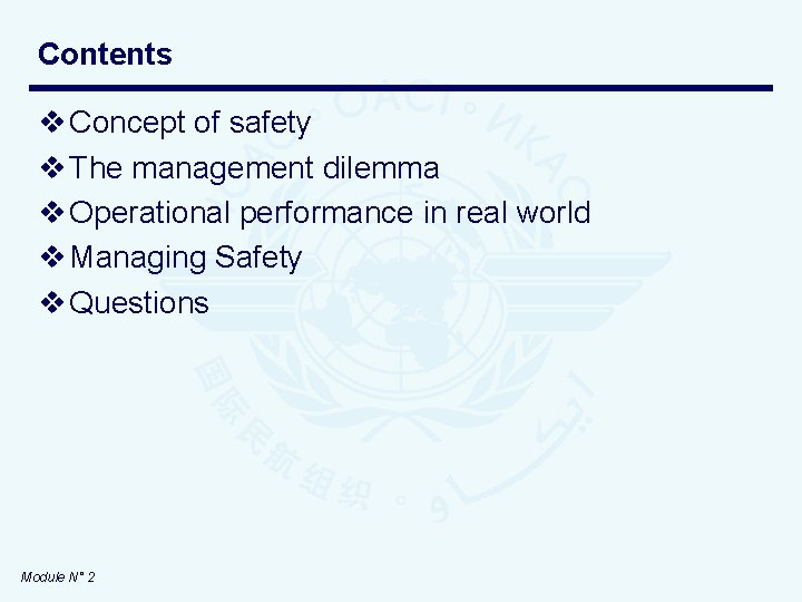 Contents v Concept of safety v The management dilemma v Operational performance in real
