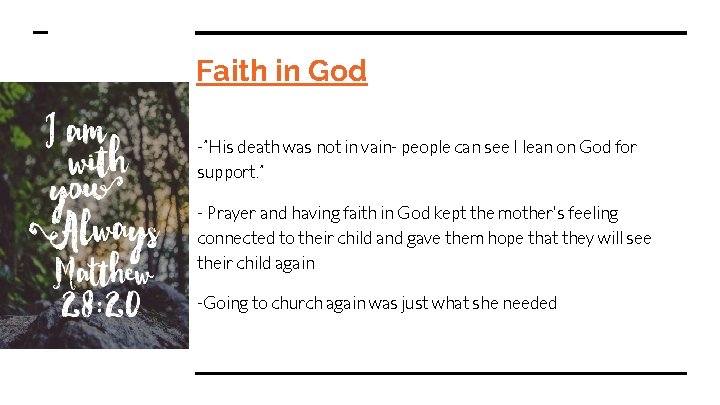 Faith in God -”His death was not in vain- people can see I lean