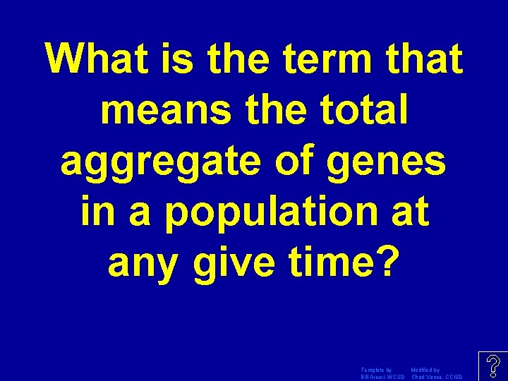 What is the term that means the total aggregate of genes in a population