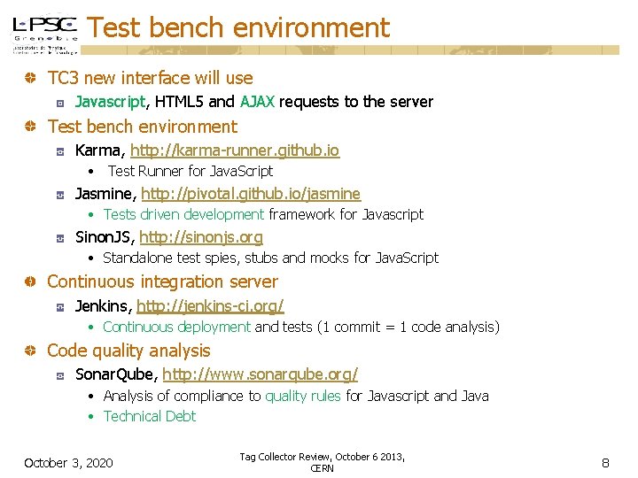 Test bench environment TC 3 new interface will use Javascript, HTML 5 and AJAX