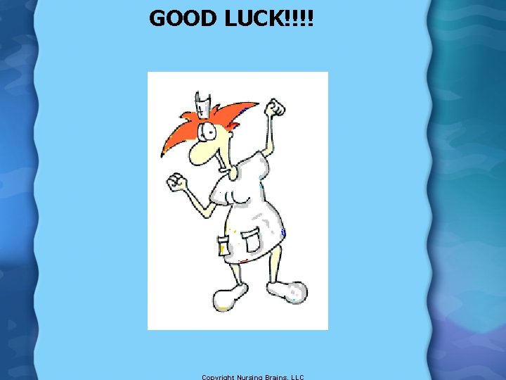 GOOD LUCK!!!! 