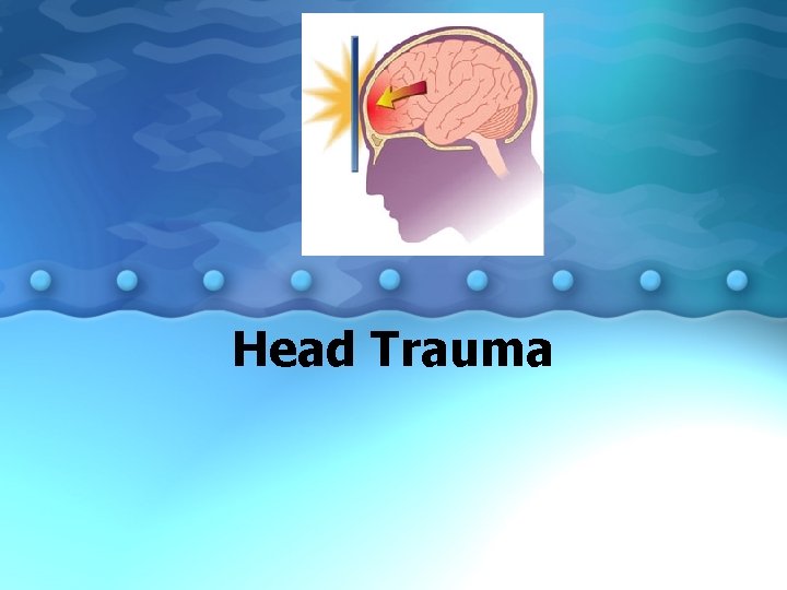 Head Trauma 