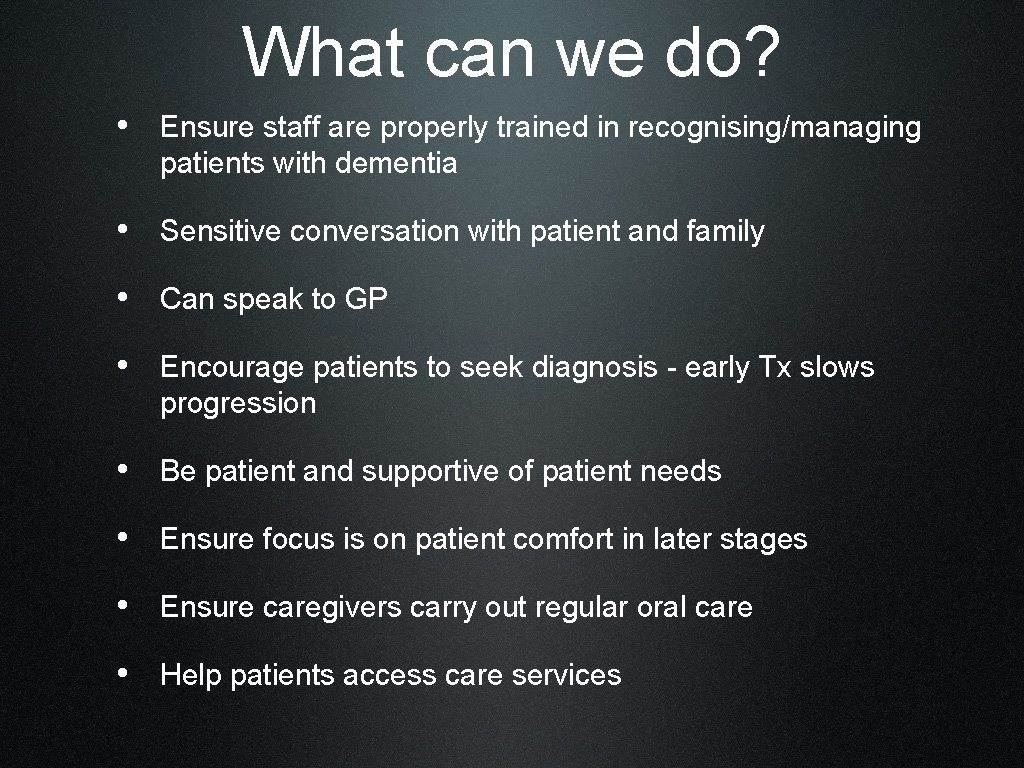 What can we do? • Ensure staff are properly trained in recognising/managing patients with