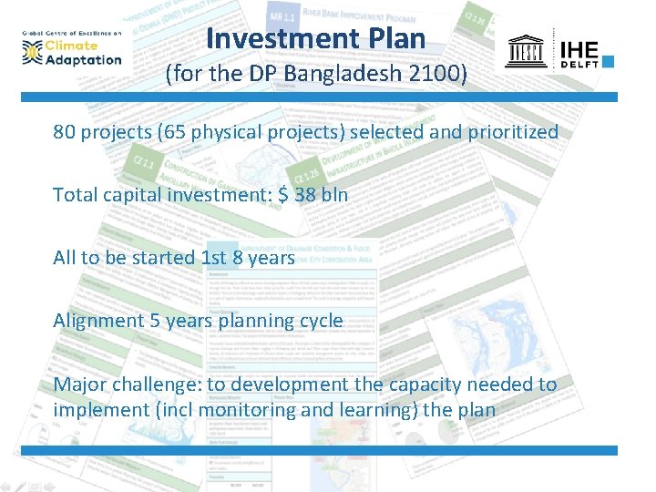 Investment Plan (for the DP Bangladesh 2100) 80 projects (65 physical projects) selected and