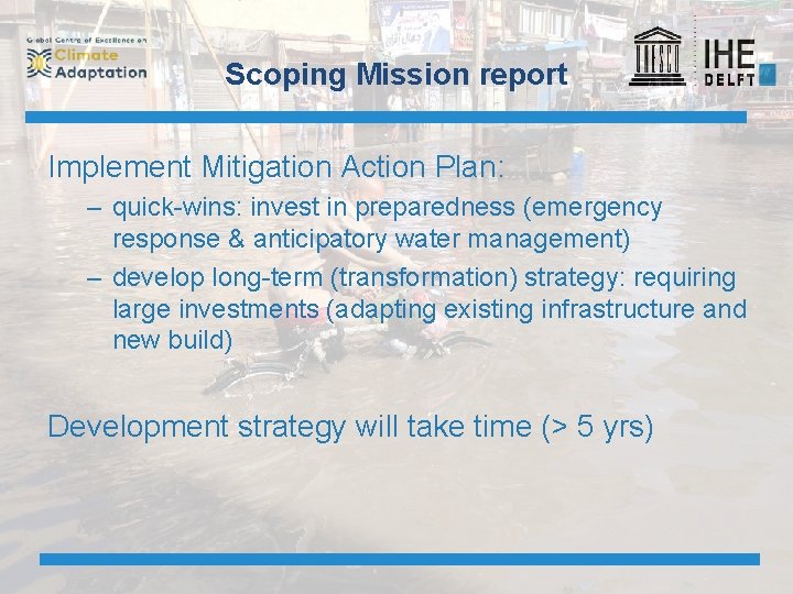 Scoping Mission report Implement Mitigation Action Plan: – quick-wins: invest in preparedness (emergency response