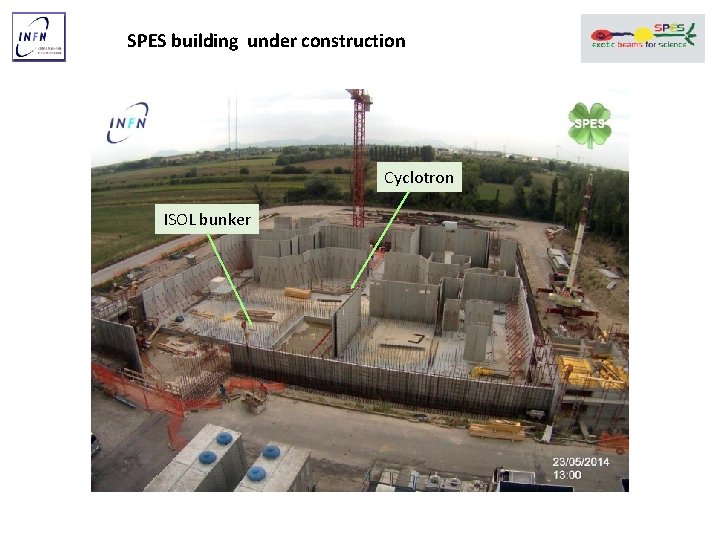 SPES building under construction Cyclotron ISOL bunker 