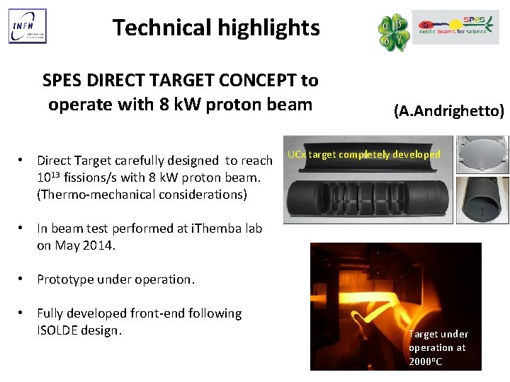 Technical highlights SPES DIRECT TARGET CONCEPT to operate with 8 k. W proton beam