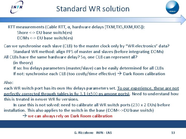 Standard WR solution RTT measurements (Cable RTT, α, hardware delays [TXM, TXS, RXM, RXS]):
