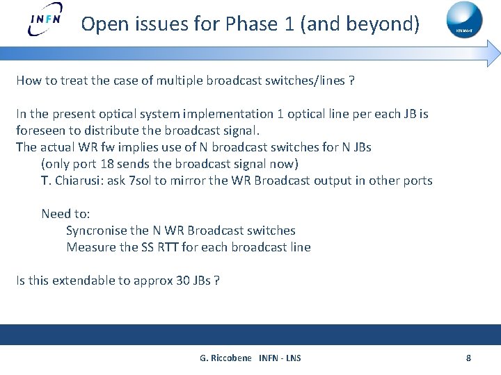 Open issues for Phase 1 (and beyond) How to treat the case of multiple