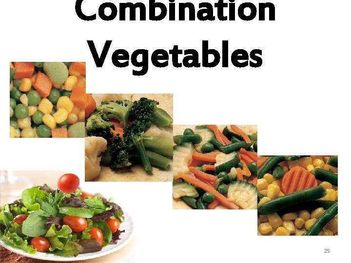 Combination Vegetables 25 