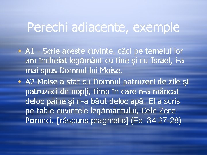 Perechi adiacente, exemple w A 1 - Scrie aceste cuvinte, căci pe temeiul lor