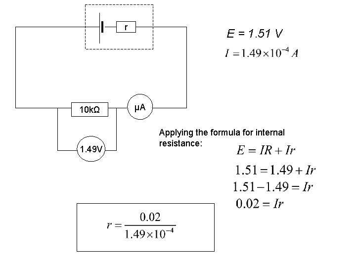 r 10 kΩ 1. 49 V E = 1. 51 V μA Applying the