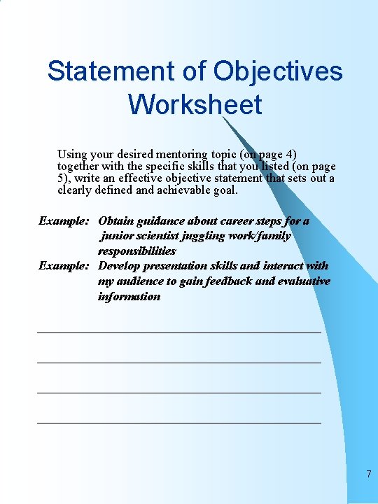 Statement of Objectives Worksheet Using your desired mentoring topic (on page 4) together with