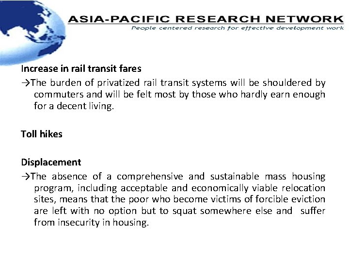 Increase in rail transit fares →The burden of privatized rail transit systems will be