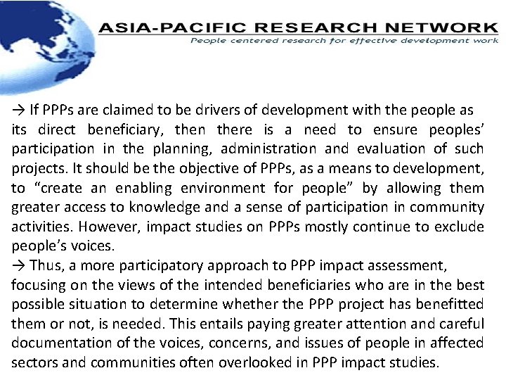 → If PPPs are claimed to be drivers of development with the people as