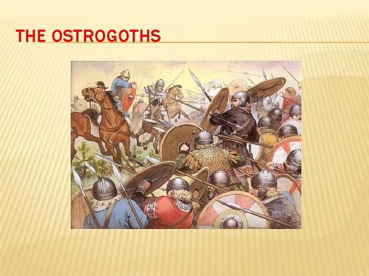 THE OSTROGOTHS 