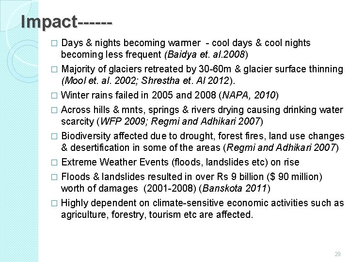 Impact-----� Days & nights becoming warmer - cool days & cool nights becoming less