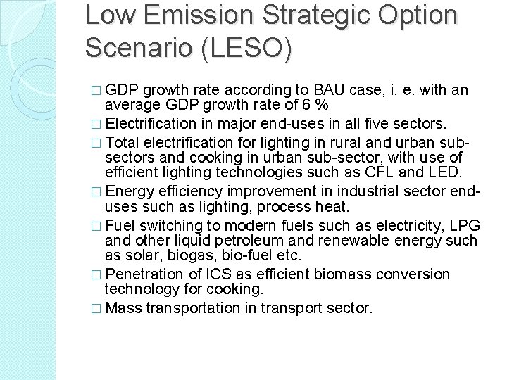 Low Emission Strategic Option Scenario (LESO) � GDP growth rate according to BAU case,