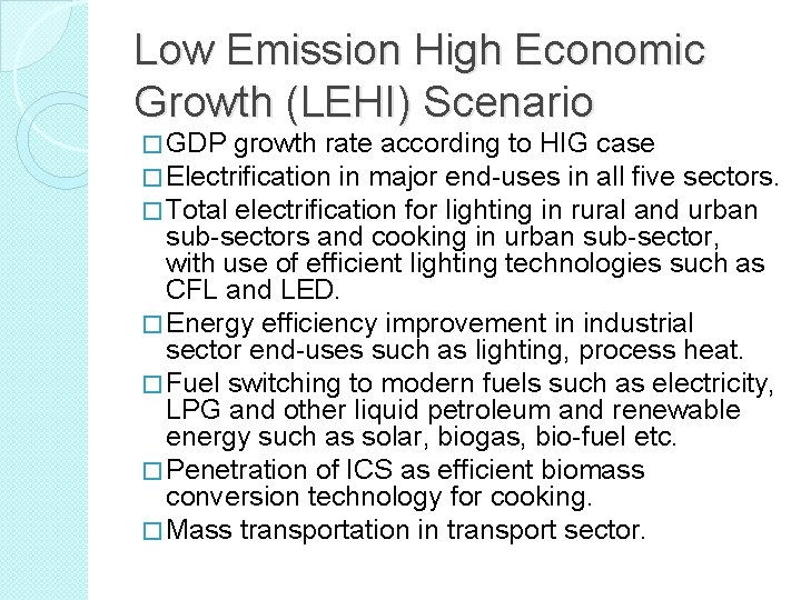 Low Emission High Economic Growth (LEHI) Scenario � GDP growth rate according to HIG