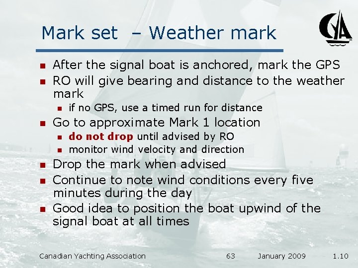 Mark set – Weather mark n n After the signal boat is anchored, mark