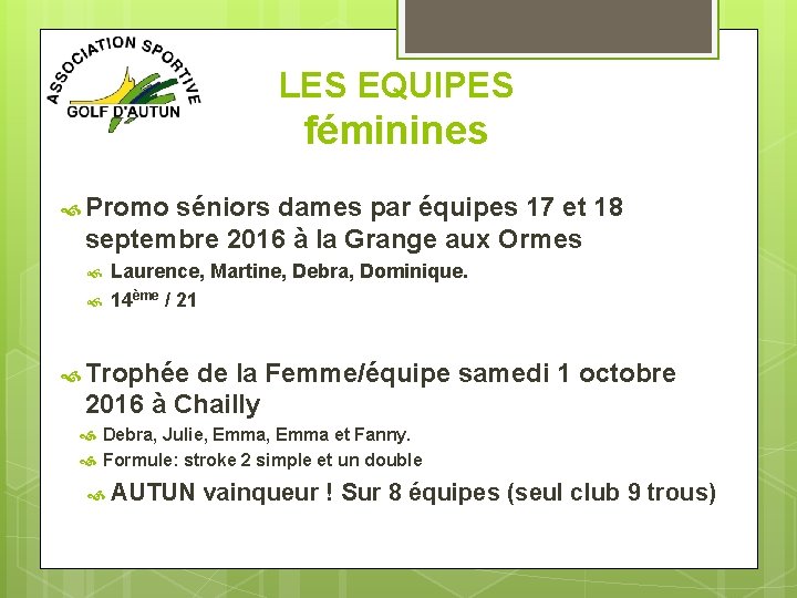 LES EQUIPES féminines Promo séniors dames par équipes 17 et 18 septembre 2016 à