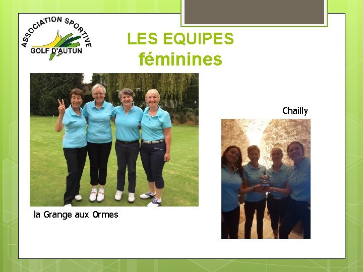 LES EQUIPES féminines Chailly la Grange aux Ormes 