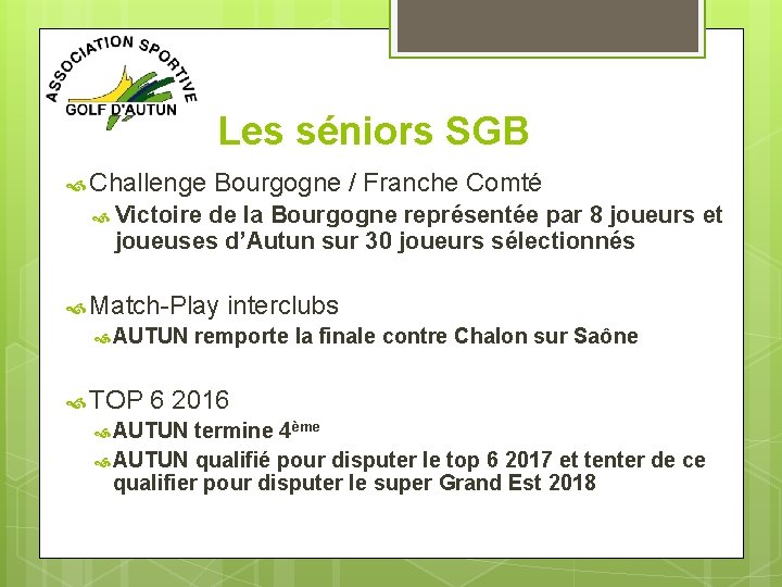 Les séniors SGB Challenge Bourgogne / Franche Comté Victoire de la Bourgogne représentée par