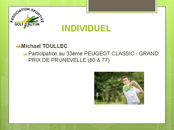 INDIVIDUEL Michael TOULLEC Participation au 33ème PEUGEOT CLASSIC - GRAND PRIX DE PRUNEVELLE (80