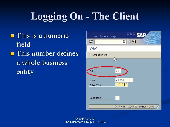 Logging On - The Client This is a numeric field n This number defines