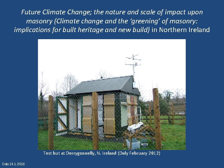 Future Climate Change; the nature and scale of impact upon masonry (Climate change and