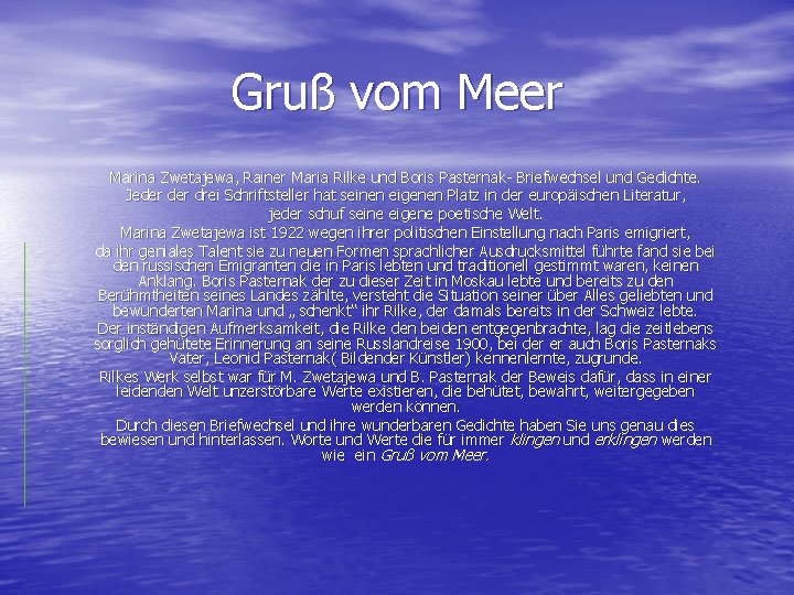 Gruß vom Meer Marina Zwetajewa, Rainer Maria Rilke und Boris Pasternak- Briefwechsel und Gedichte.