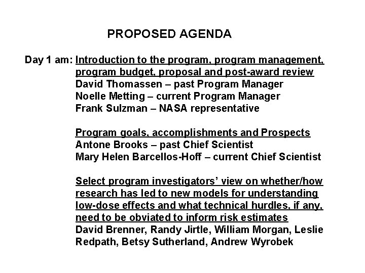 PROPOSED AGENDA Day 1 am: Introduction to the program, program management, program budget, proposal