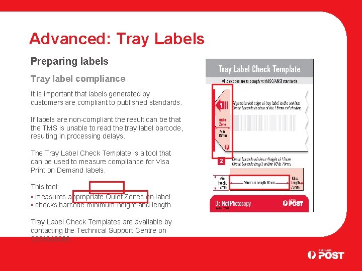 Advanced: Tray Labels Preparing labels Tray label compliance It is important that labels generated