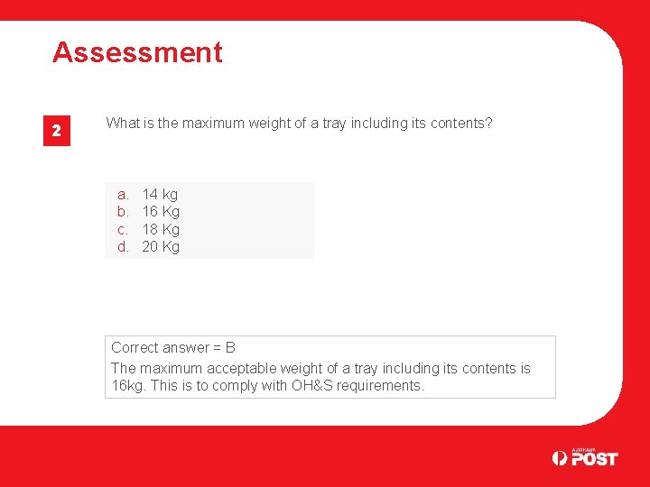 Assessment 2 What is the maximum weight of a tray including its contents? a.