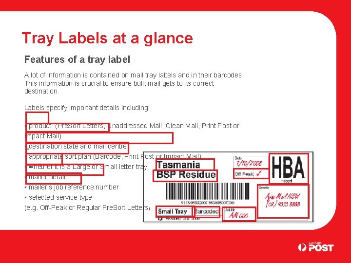 Tray Labels at a glance Features of a tray label A lot of information