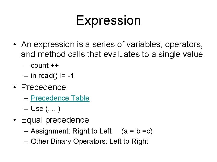 Expression • An expression is a series of variables, operators, and method calls that Expression • An expression is a series of variables, operators, and method calls that