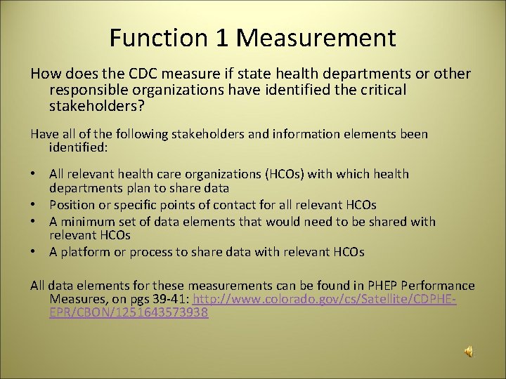 Function 1 Measurement How does the CDC measure if state health departments or other