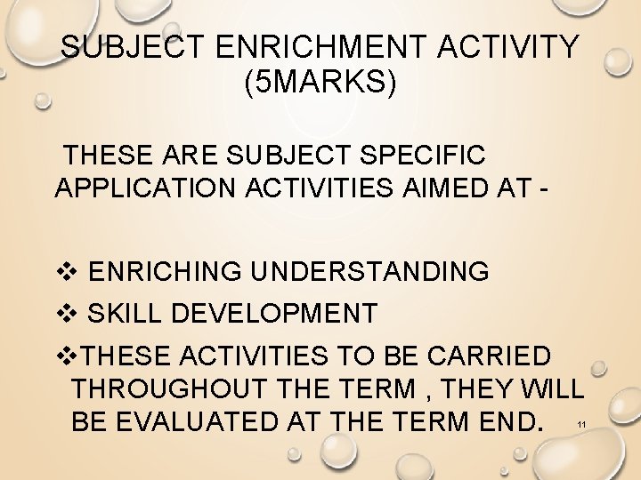 SUBJECT ENRICHMENT ACTIVITY (5 MARKS) THESE ARE SUBJECT SPECIFIC APPLICATION ACTIVITIES AIMED AT -