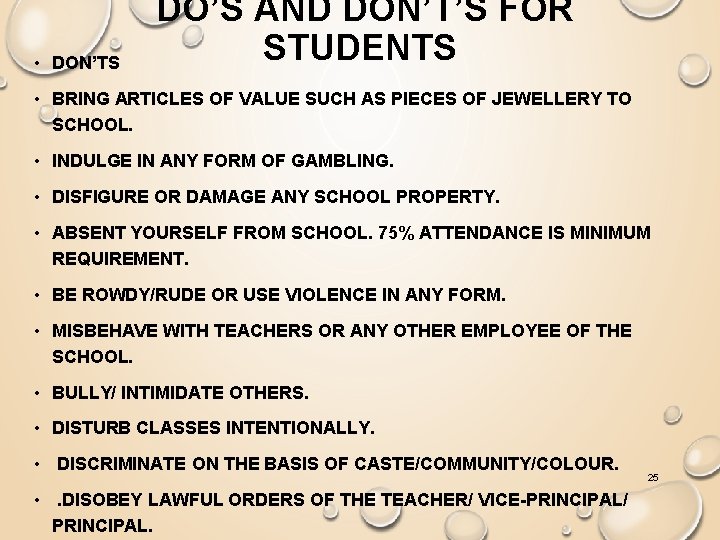  • DON’TS DO’S AND DON’T’S FOR STUDENTS • BRING ARTICLES OF VALUE SUCH