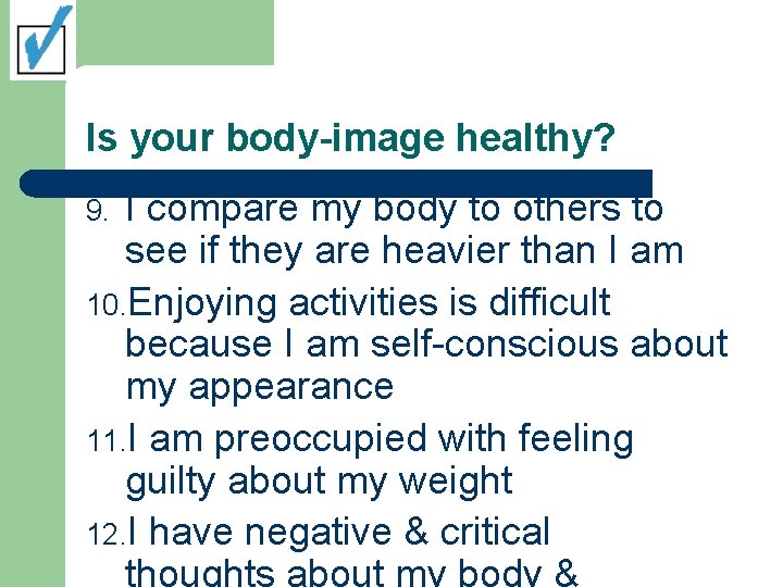 Is your body-image healthy? I compare my body to others to see if they