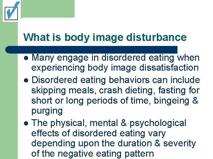 What is body image disturbance Many engage in disordered eating when experiencing body image